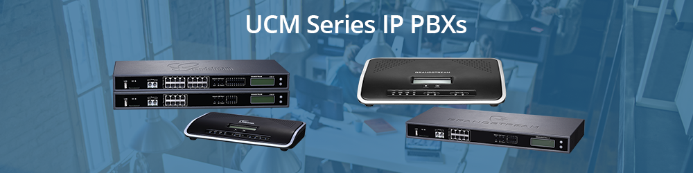 UCM Series VOIP PBX